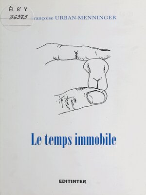 cover image of Le temps immobile